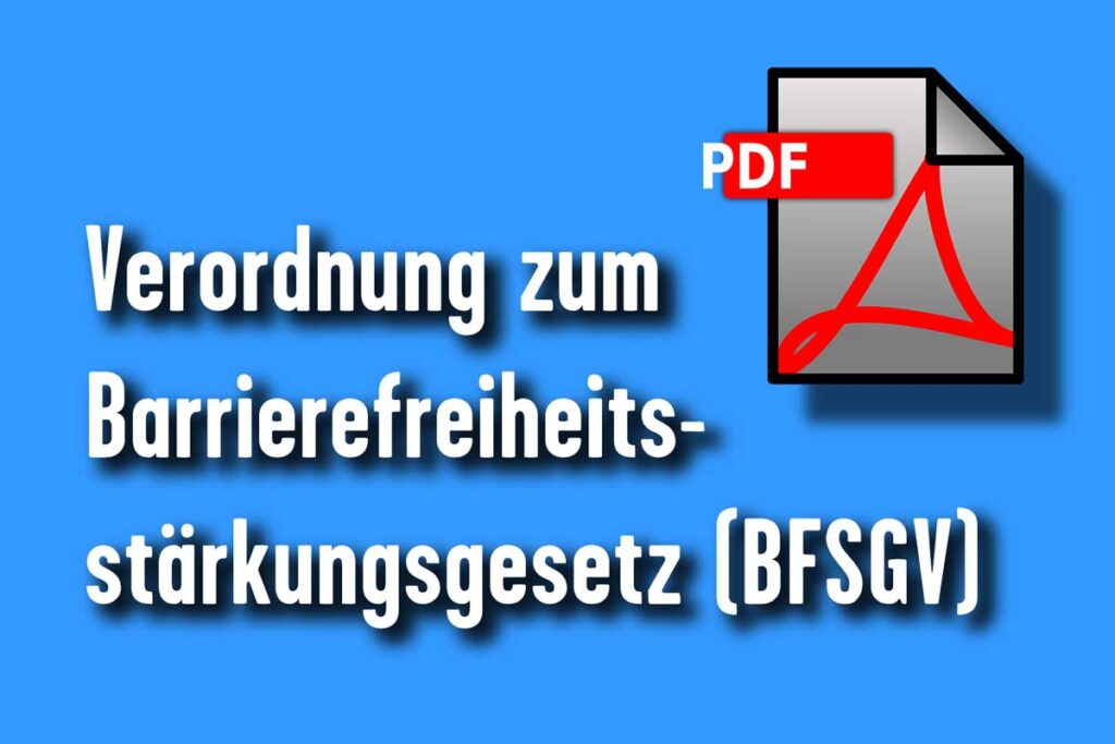 Verordnung zum Barrierefreiheitsstärkungsgesetz (BFSGV)